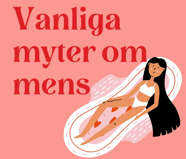 vanliga myter om mens